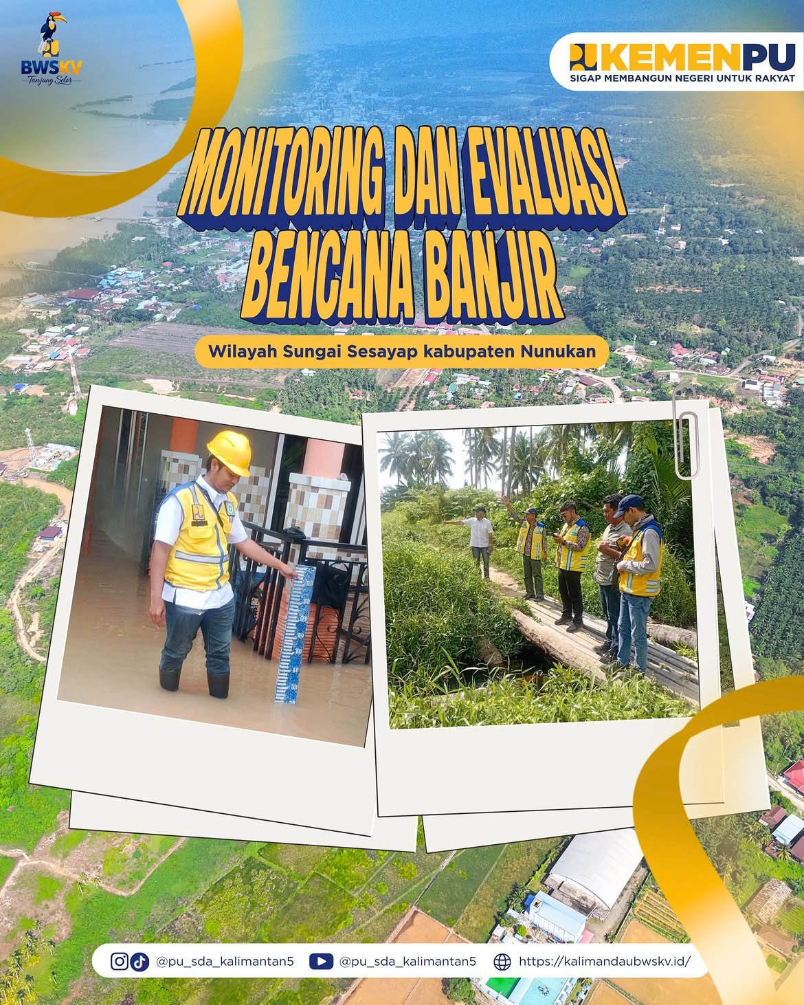 Monitoring dan Evaluasi Bencana Banjir Wilayah Sungai Sesayap dan Kabupaten Nunukan