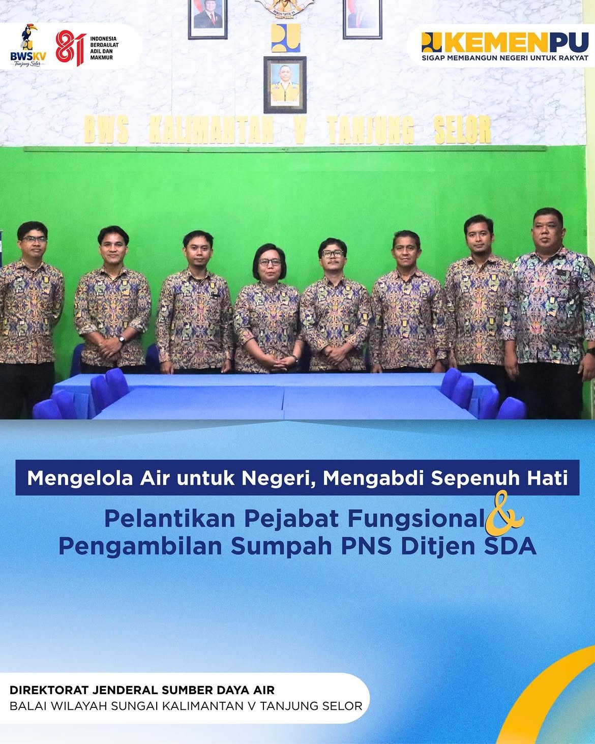 Mengelola Air Untuk Negeri, Mengabdi Sepenuh Hati